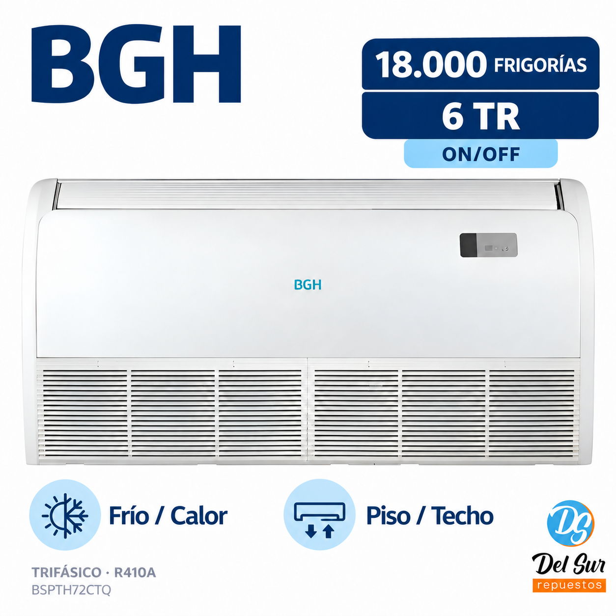 Aire Acondicionado Piso Techo BGH ON/OFF 18.000 Frigorías #BSPTH72CTQ